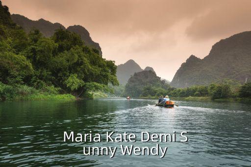 Maria Kate Demi Sunny Wendy