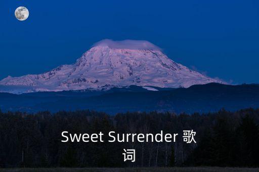 Sweet Surrender 歌詞